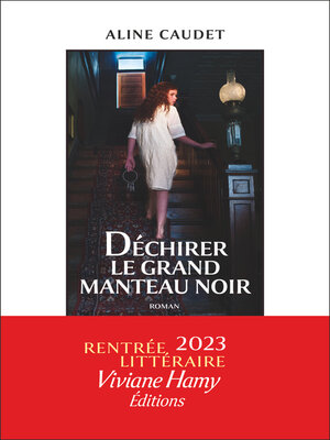 cover image of Déchirer le grand manteau noir